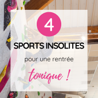 Pour une rentrée tonique : 4 sports insolites à tester