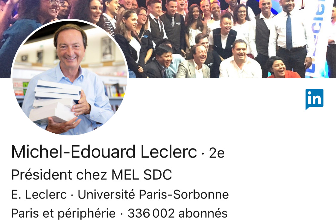Michel Edouard Leclerc - Linkedin - tendances réseaux sociaux